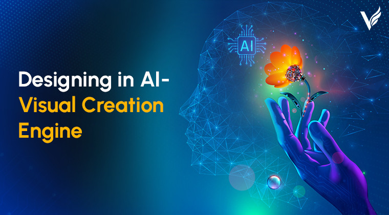 Designing in AI - Visual Creation Engine
