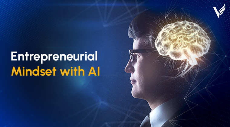 Entrepreneurial Mindset with AI